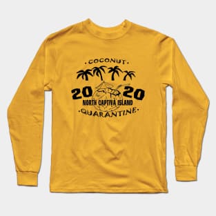 North Captiva Island - Coconut Quarantine Long Sleeve T-Shirt